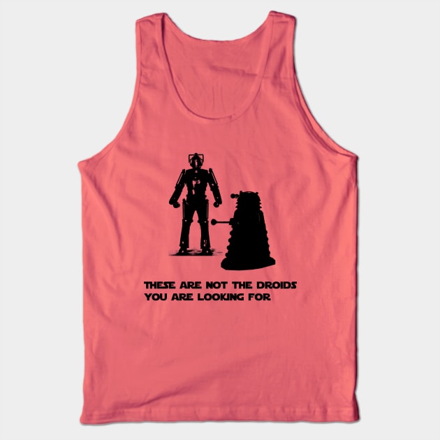 Daleks are not the droids you are looking for Tank Top by _Eleanore_